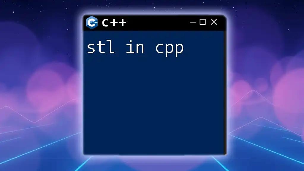 Mastering STL in CPP: A Quick Reference Guide