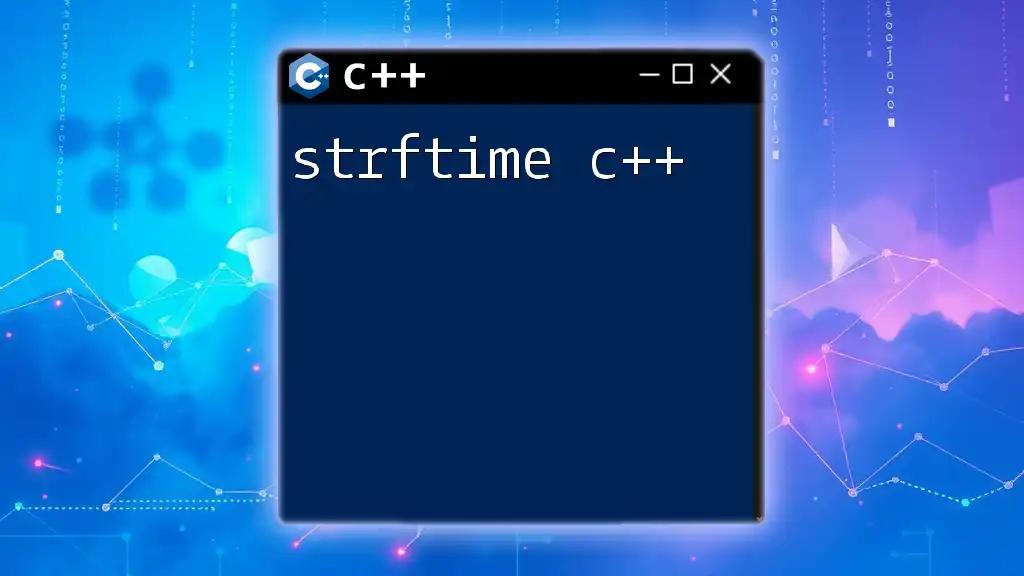 Exploring Strftime C++: Format Time Effortlessly