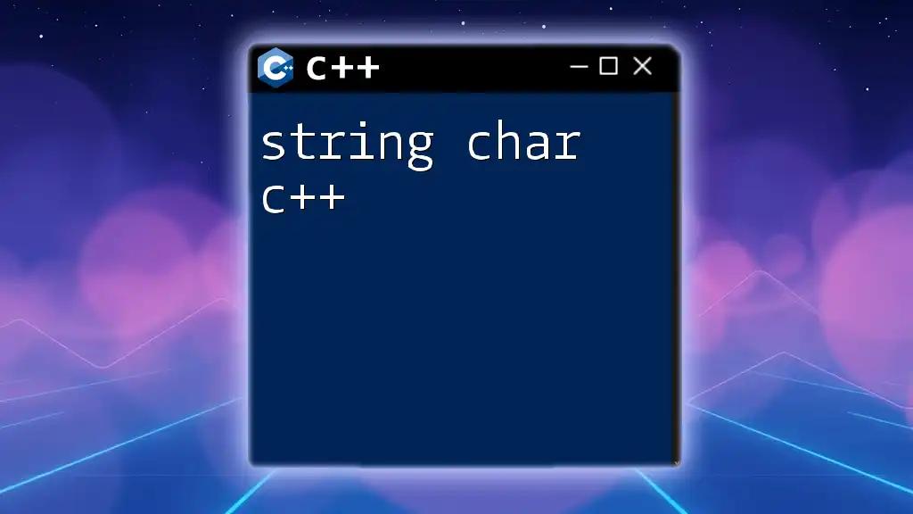 Mastering String Char in C++: A Quick Guide