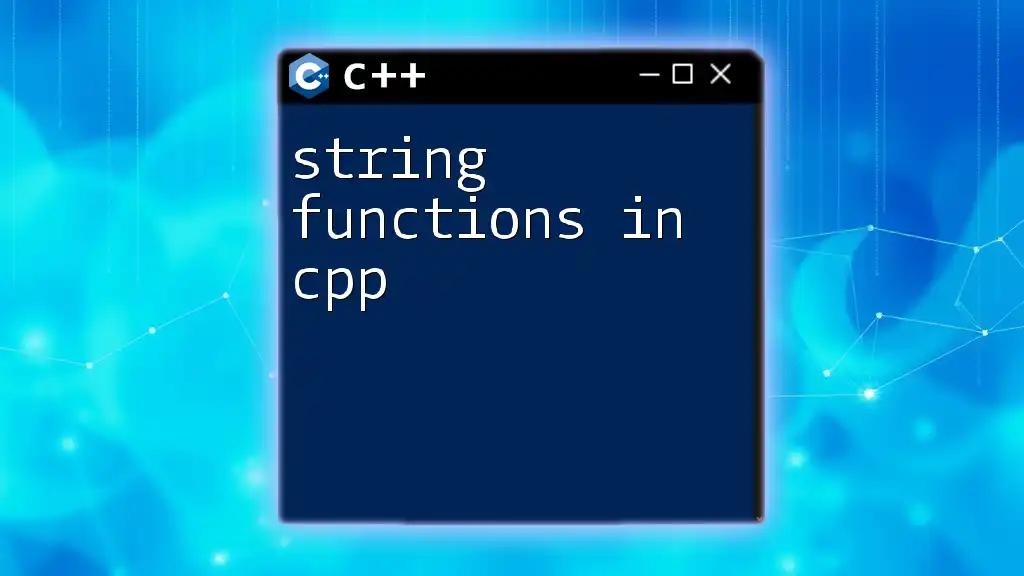 Mastering String Functions in C++ Made Easy