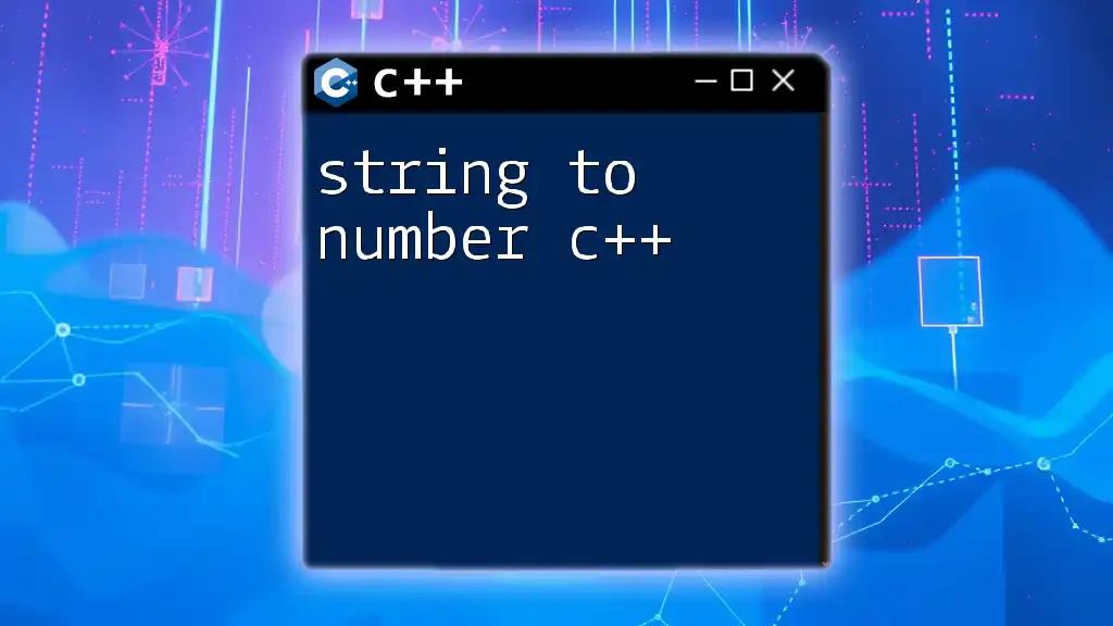 String to Number C++: A Simple Conversion Guide