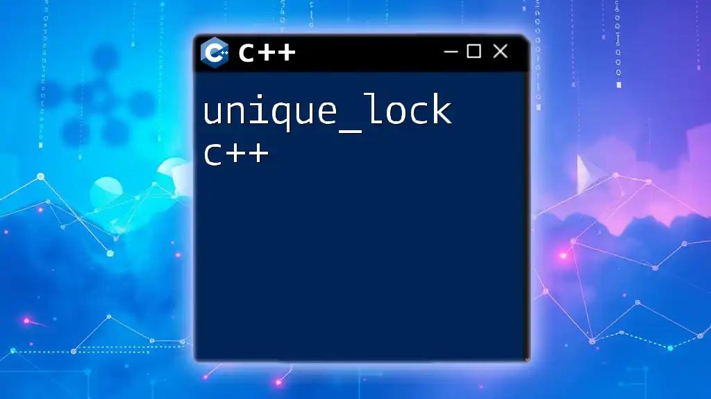 Mastering unique_lock C++ for Safe Resource Management