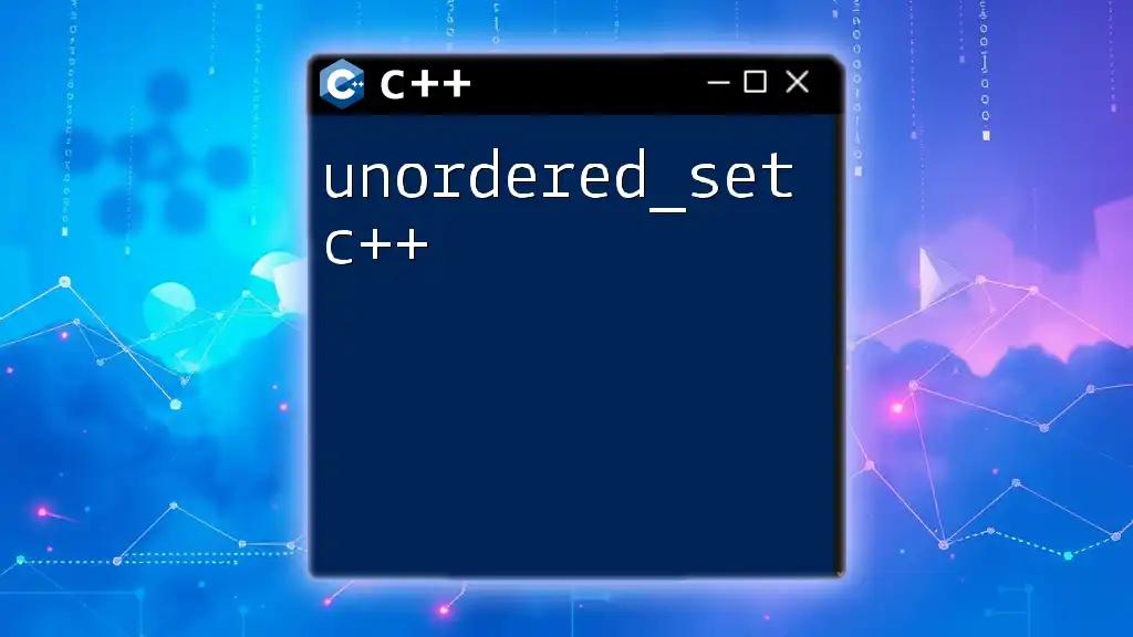 Mastering unordered_set C++ with Ease and Simplicity