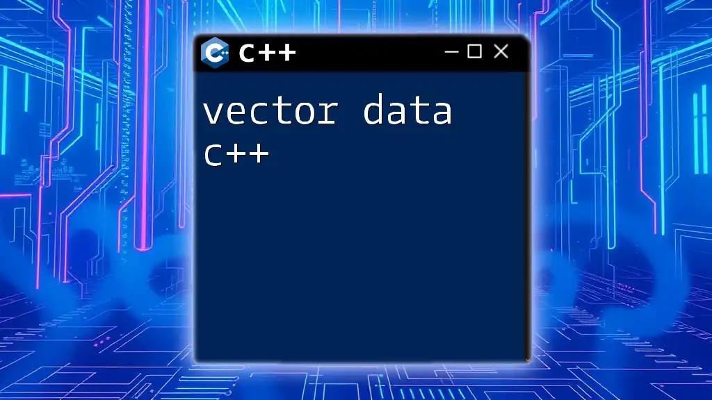 Mastering Vector Data in C++ with Ease