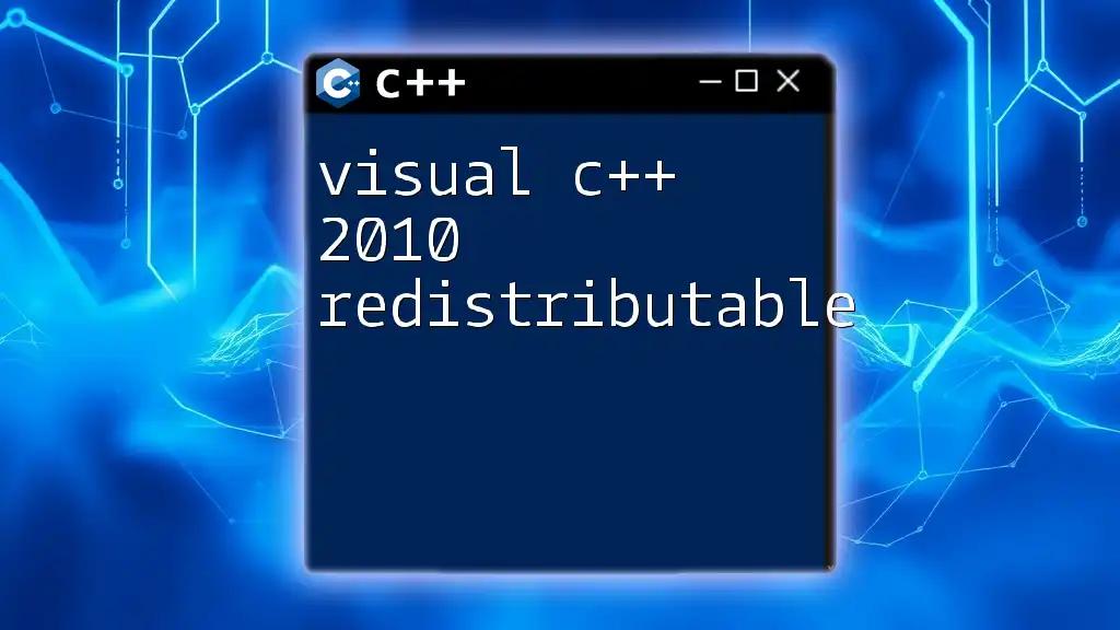 Visual C++ 2010 Redistributable: Essential Guide