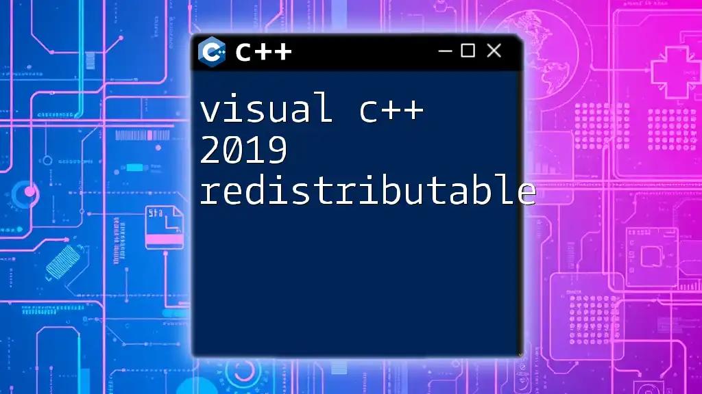 Mastering Visual C++ 2019 Redistributable Essentials