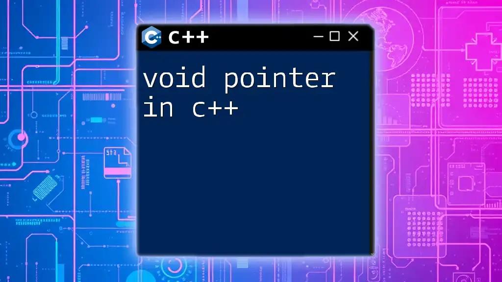 Understanding Void Pointer in C++: A Quick Guide