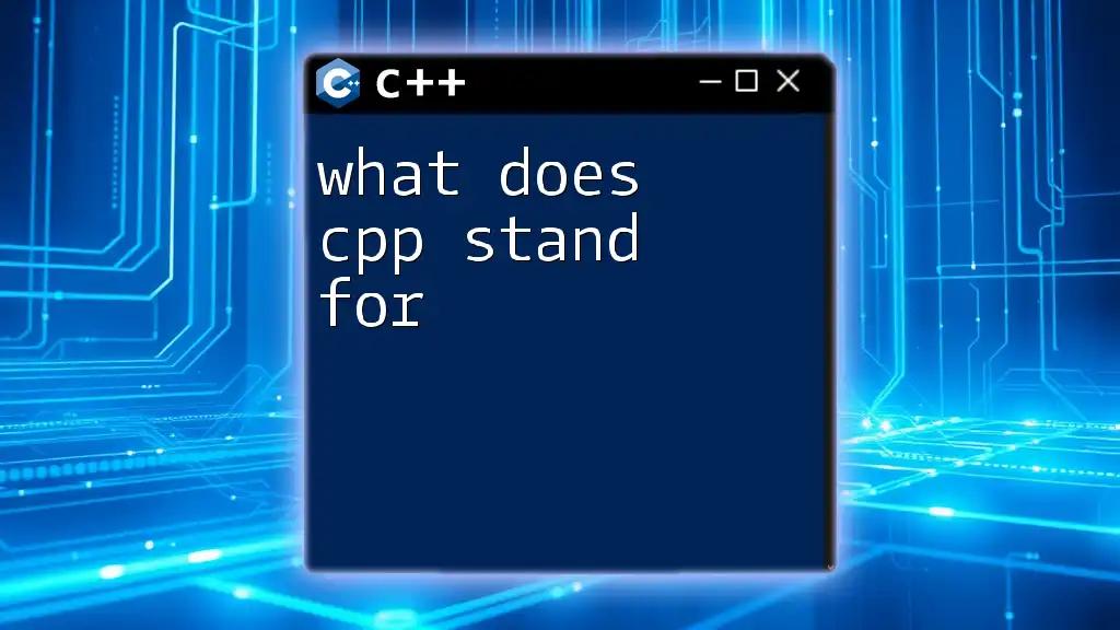 What Does C++ Stand For? A Quick Dive into C++