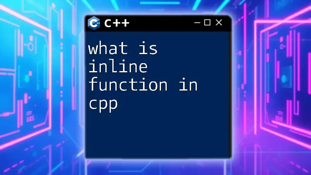 What Is Inline Function in CPP? A Quick Overview