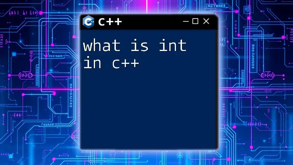 What Is Int in C++? Understanding the Basics of Data Types