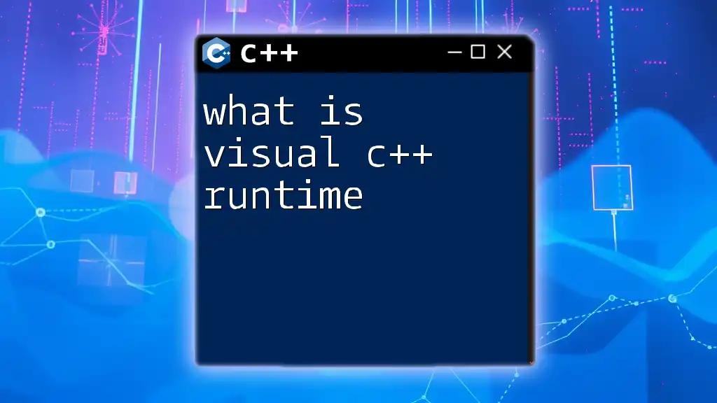 What Is Visual C++ Runtime? A Simple Explanation