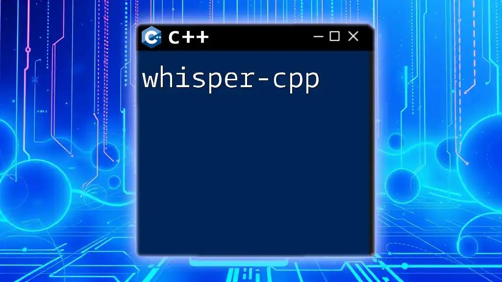 whisper-cpp: Quick Guide to Command Mastery