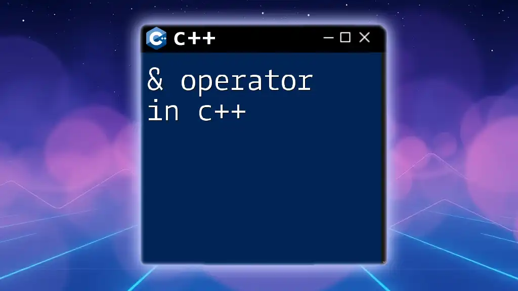 Understanding the & Operator in CPP: A Concise Guide