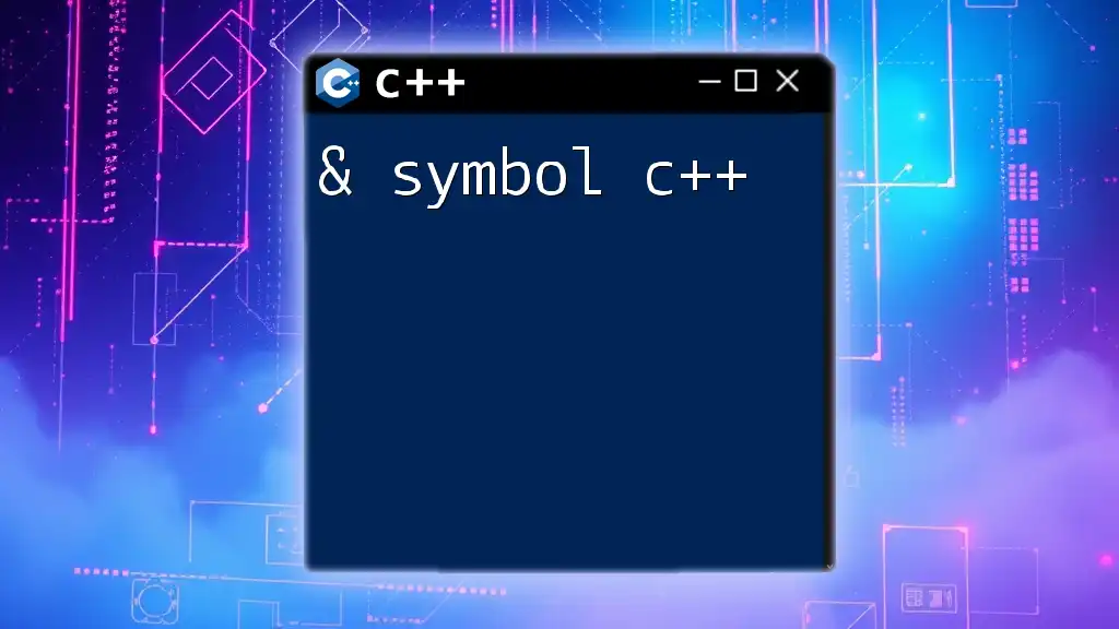 Understanding the & Symbol in C++: A Quick Guide