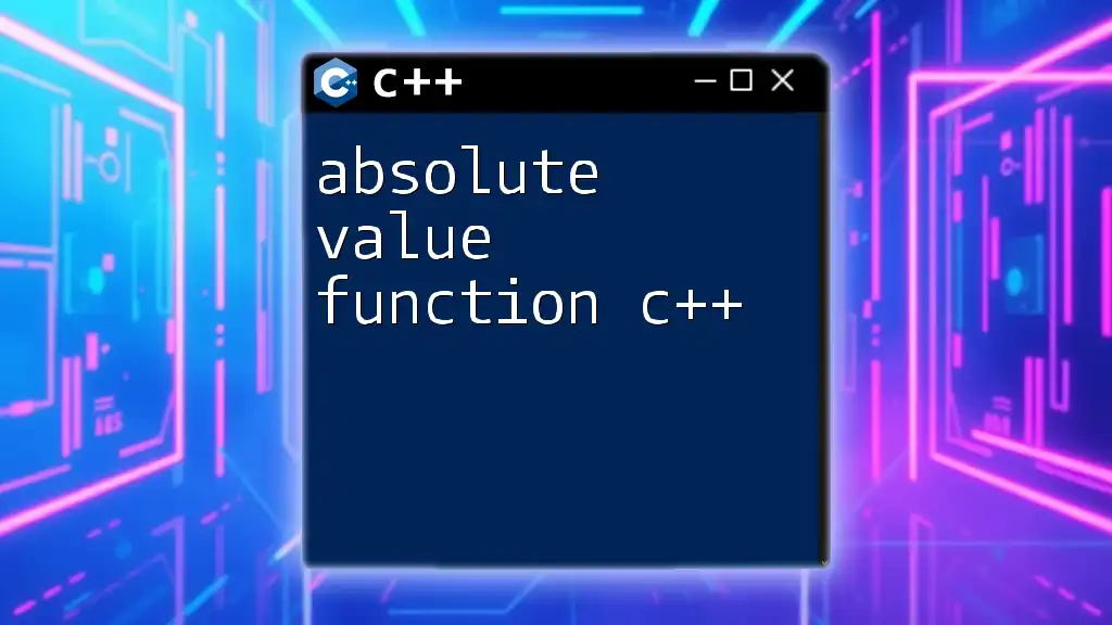 Mastering Absolute Value Function C++ in Simple Steps