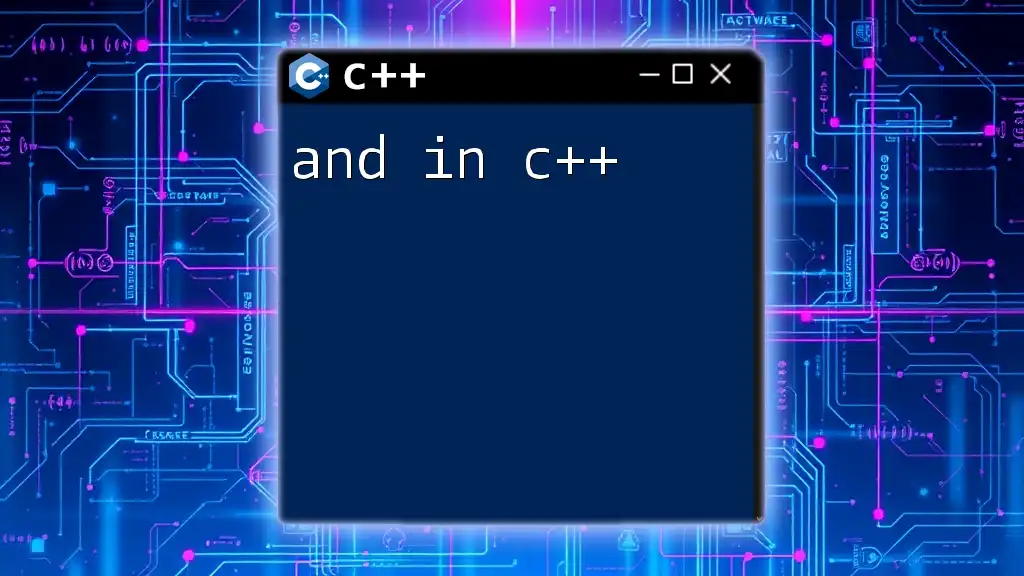 Understanding And Operator in C++: A Simple Guide