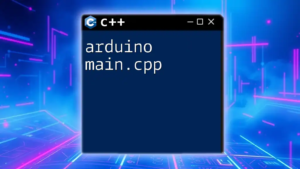 Mastering Arduino Main.cpp with Essential C++ Commands