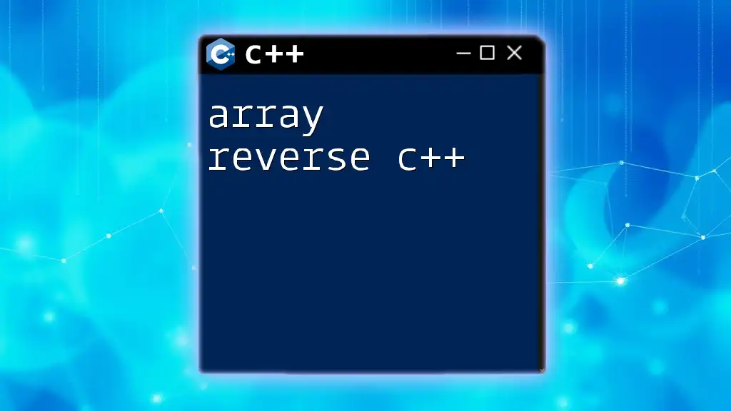 Array Reverse in C++: A Quick Guide to Swift Reversals