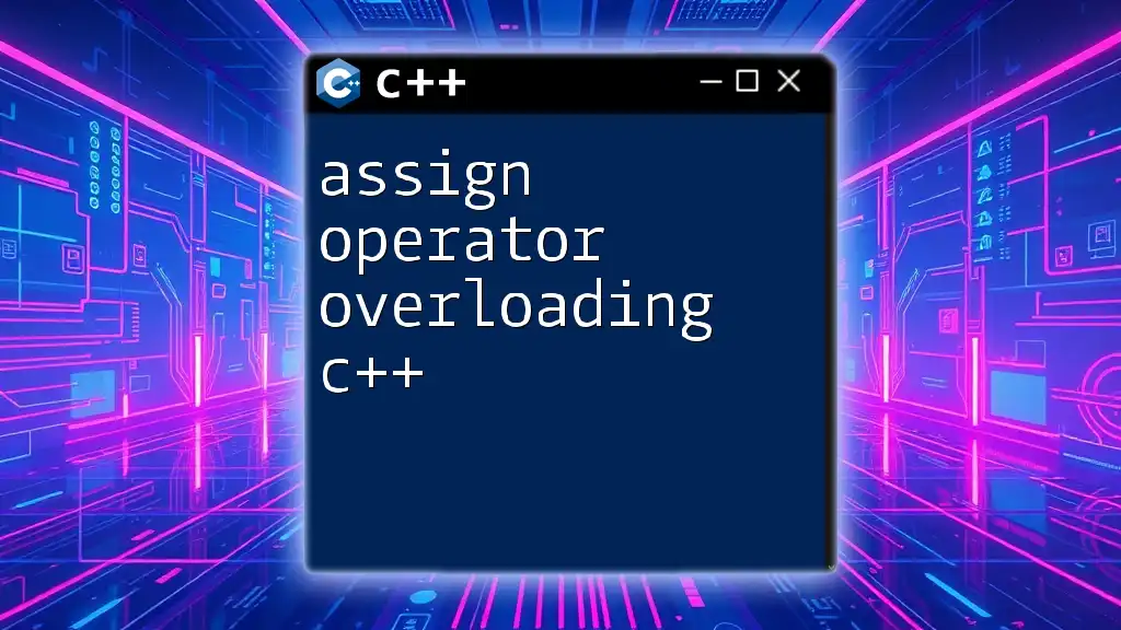 Assign Operator Overloading in C++: A Simple Guide