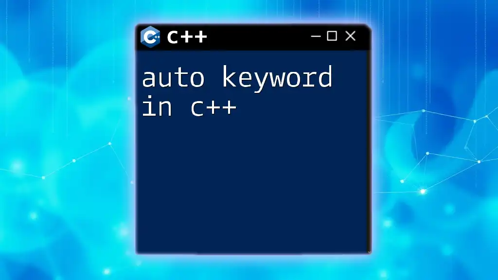 Mastering the Auto Keyword in C++: A Quick Guide