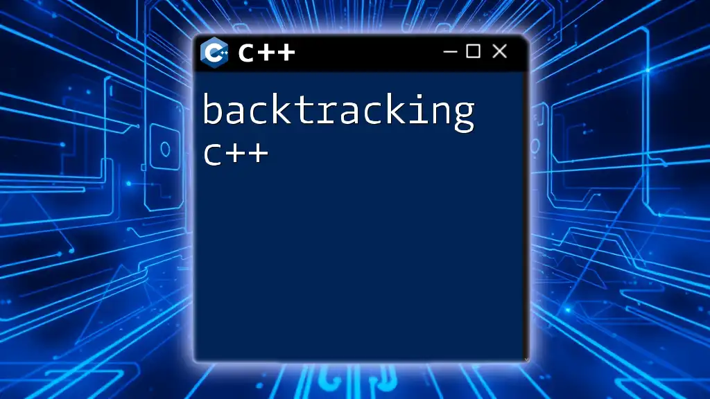 Backtracking C++: Mastering Problem-Solving Techniques