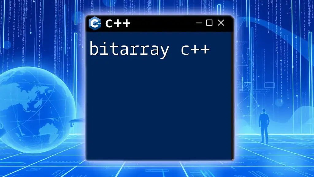 Mastering Bitarray C++: A Quick Guide