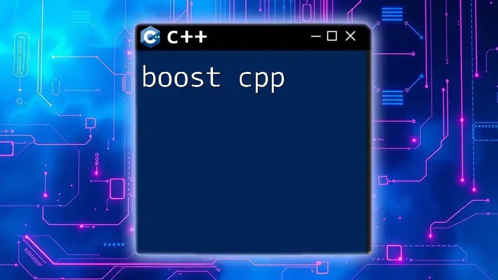 Boost CPP: Quick Tips for Faster Programming