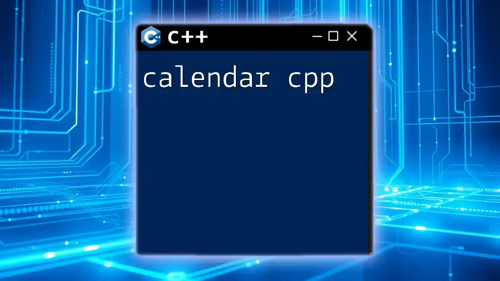 Mastering Calendar CPP: A Quick Guide to Dates and Time