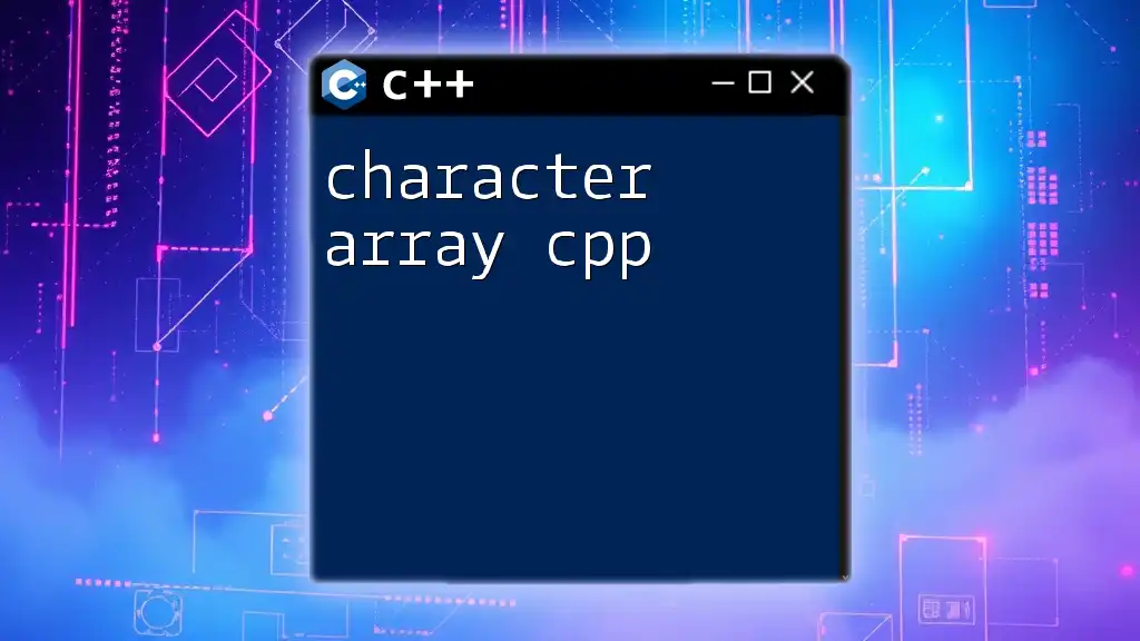 Character Array CPP: A Quick Guide to Mastery