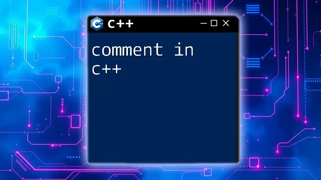 Mastering Comment in C++ for Clearer Code