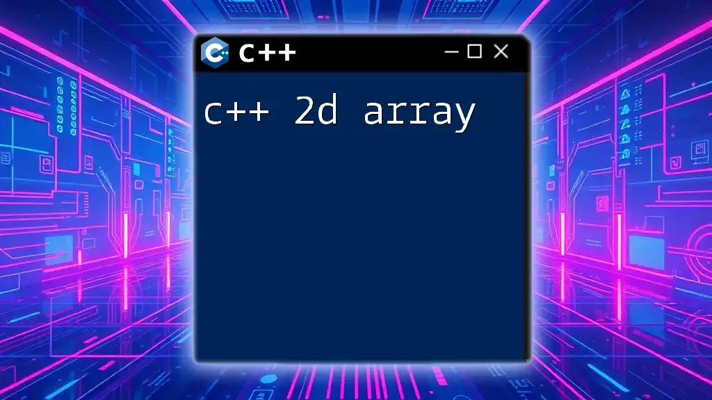 Mastering C++ 2D Array: A Quick Guide to Grids