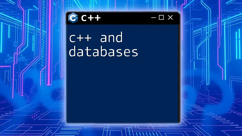 Mastering C++ and Databases: A Quick Guide