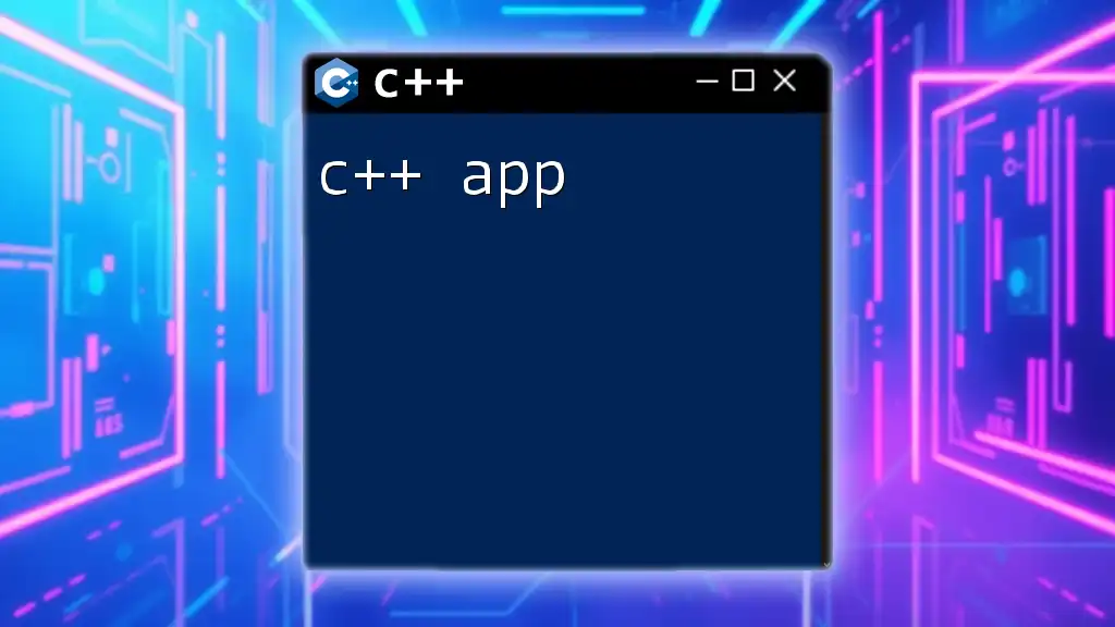 Mastering C++ App Development: A Quick Guide