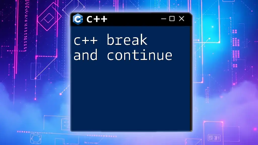 Mastering C++ Break and Continue: Quick Guide