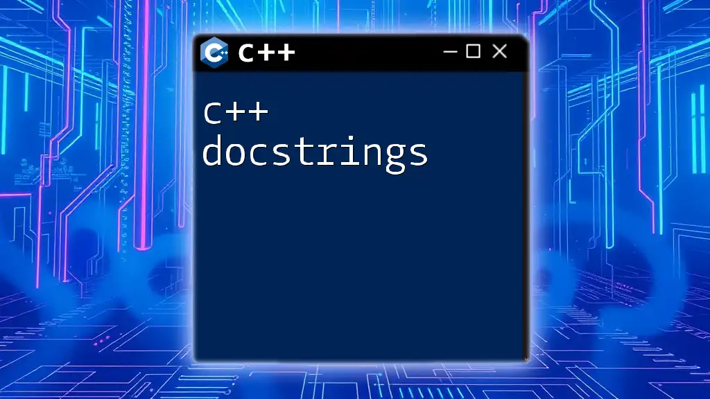 Mastering C++ Docstrings: A Quick Guide to Clarity