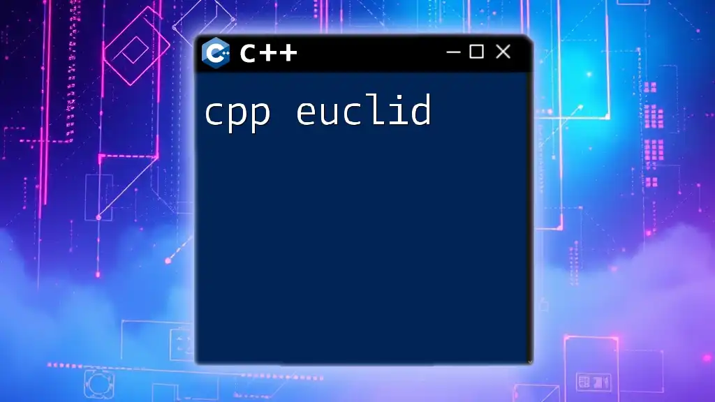 C++ Euclid: Mastering The Basics In No Time