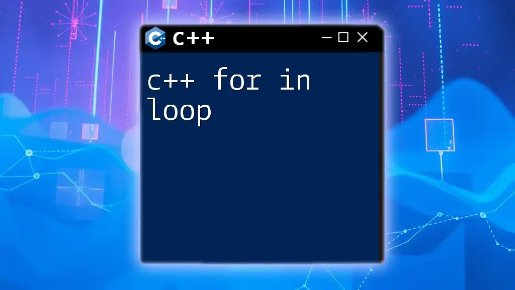 c++ For In Loop: A Quick Guide to Streamline Your Code