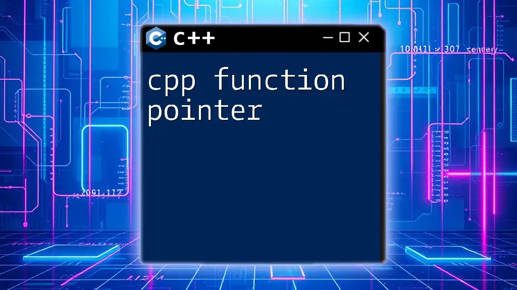 Mastering C++ Function Pointer: A Quick Guide