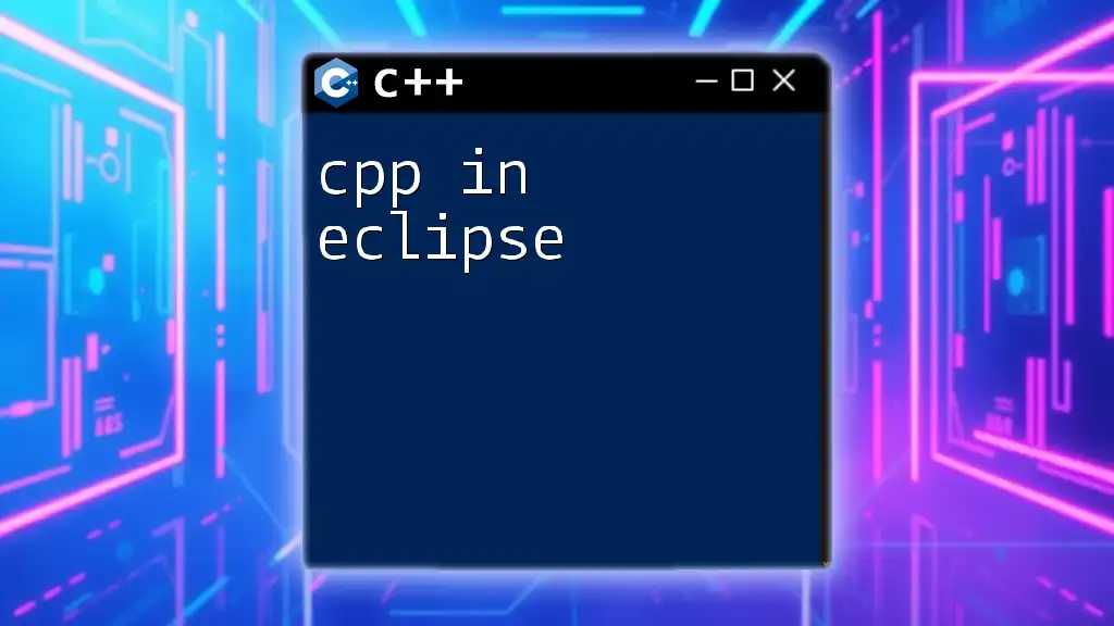 Mastering C++ in Eclipse: A Quickstart Guide