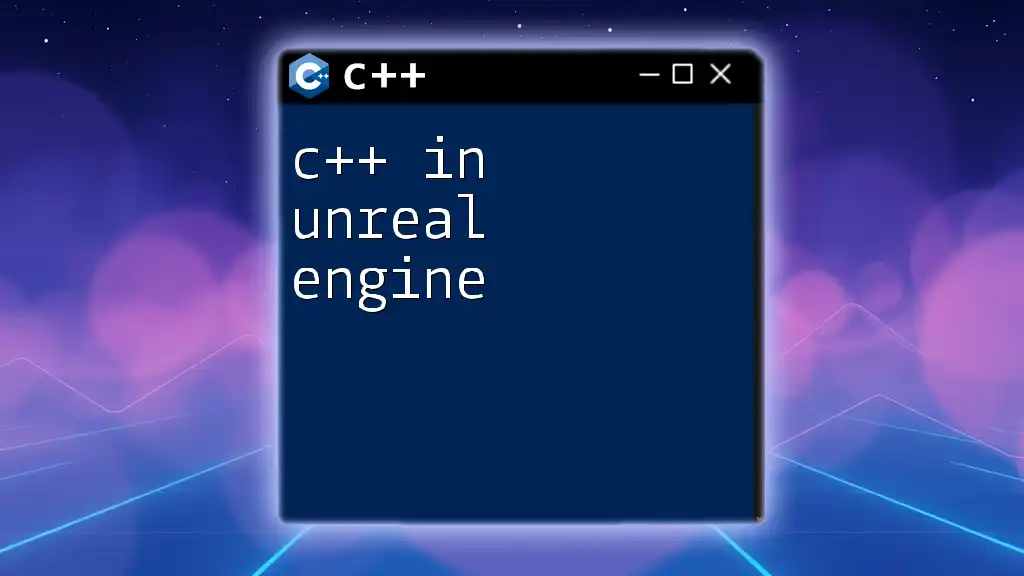 Mastering C++ in Unreal Engine: Quick Command Guide