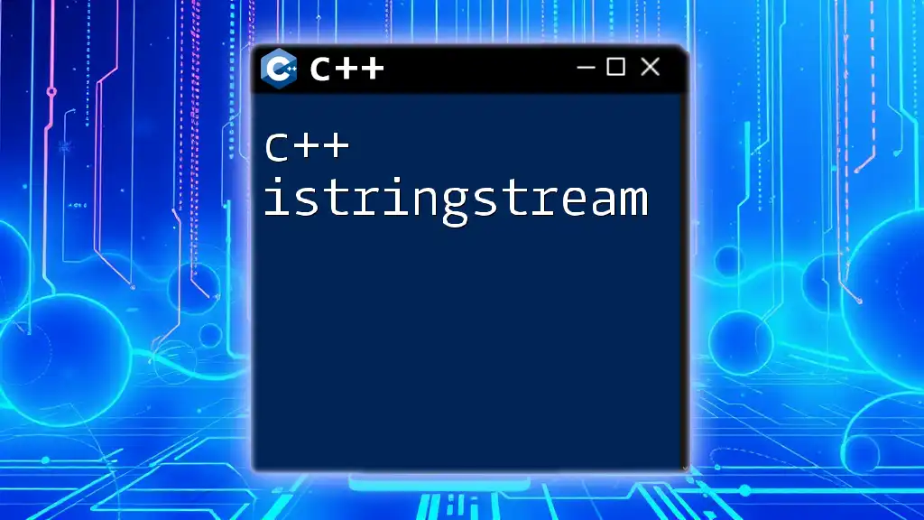 Mastering C++ istringstream for Quick Input Handling