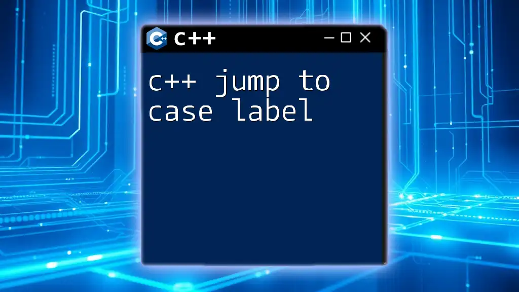 C++ Jump to Case Label Made Easy