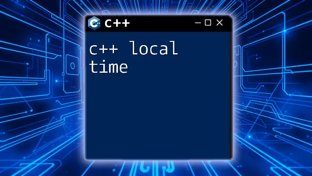 C++ Local Time: Mastering Date and Time Functions