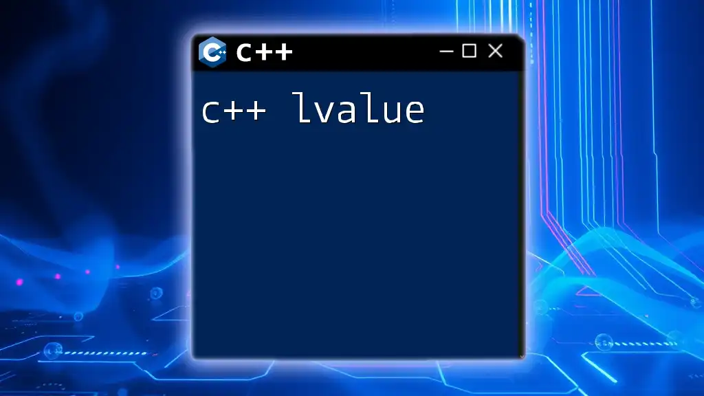 Understanding C++ Lvalue: A Quick Guide