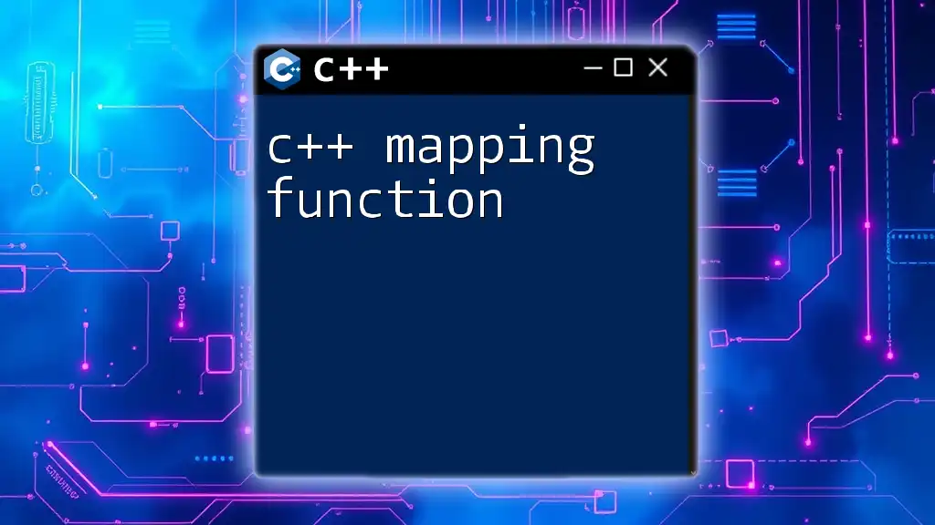 Mastering C++ Mapping Function: A Quick Guide