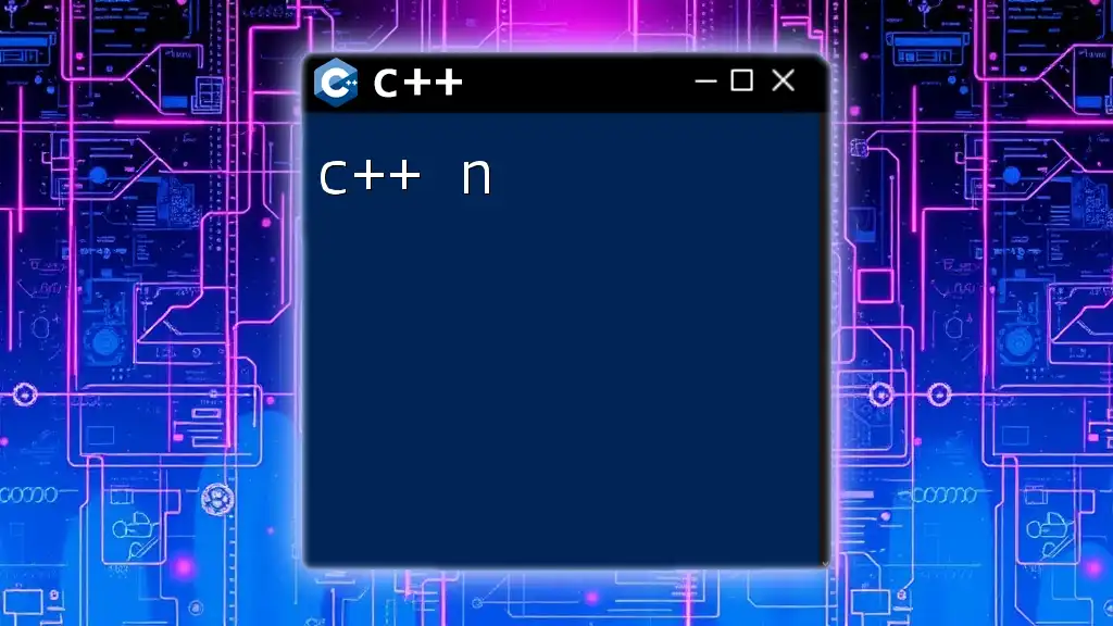 Mastering C++ N: A Quick Guide to Essentials in CPP
