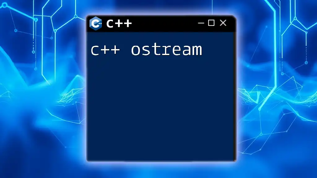 Mastering C++ Ostream: A Quick Guide to Output Magic