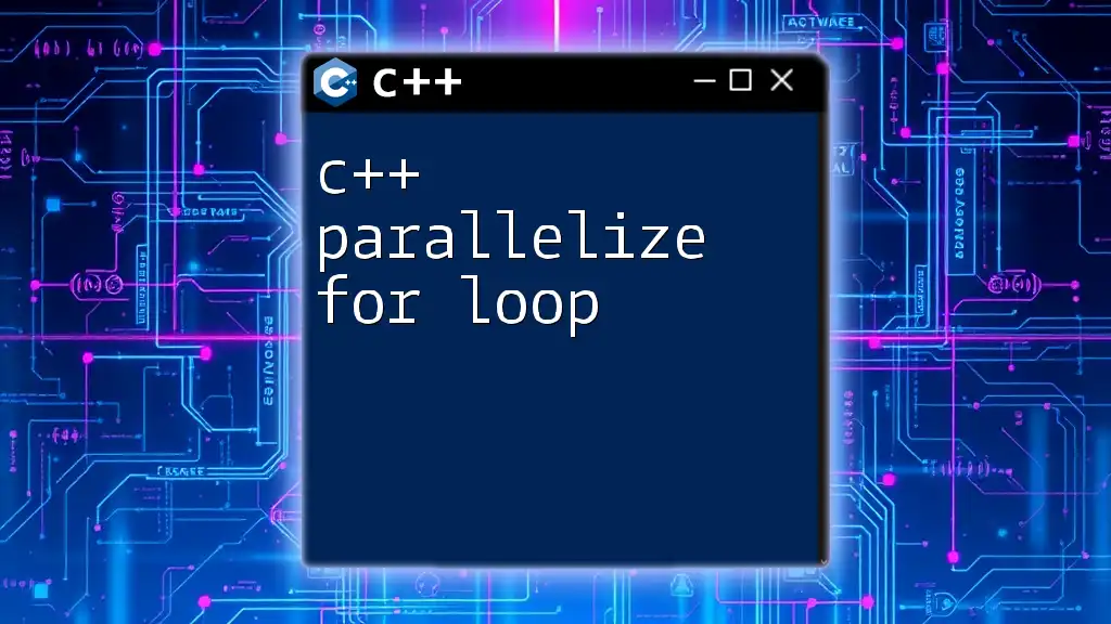 c++ Parallelize For Loop: Boost Performance Effortlessly