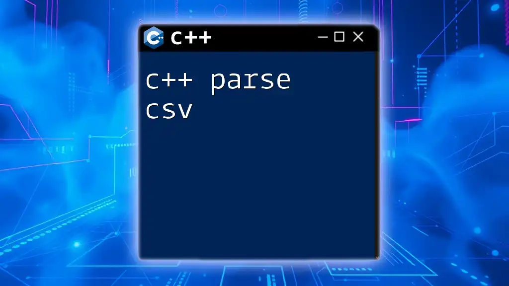 C++ Parse CSV: Simple Techniques for Quick Mastery