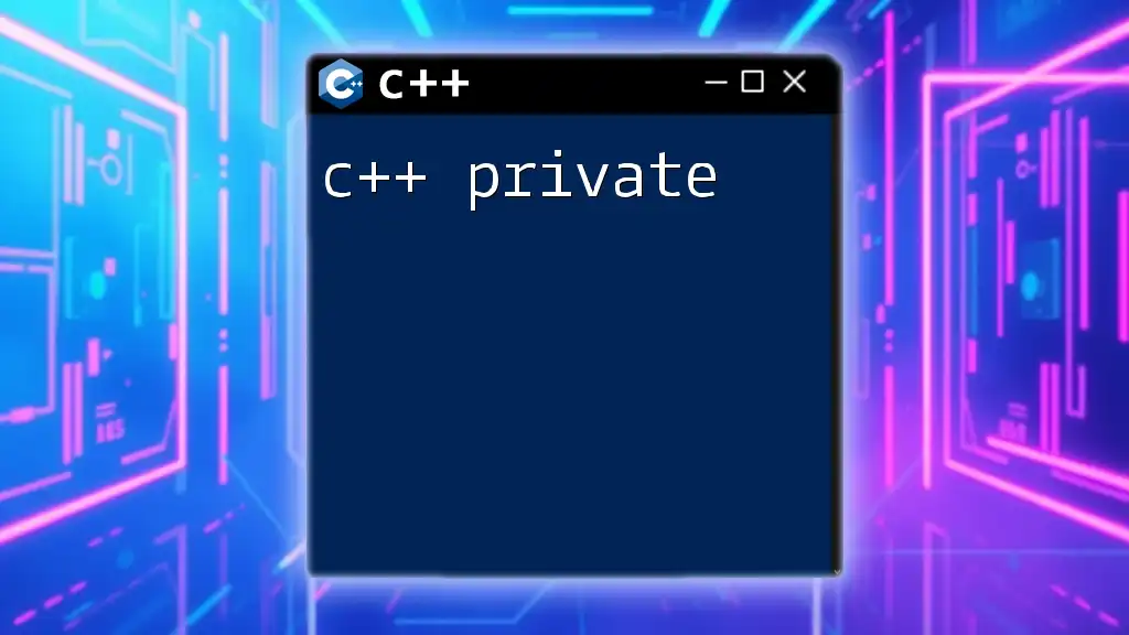 Understanding C++ Private Members in C++